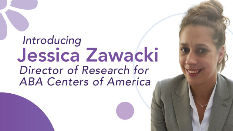 Introducing Jessica Zawacki, Director of Research for ABA Centers of America